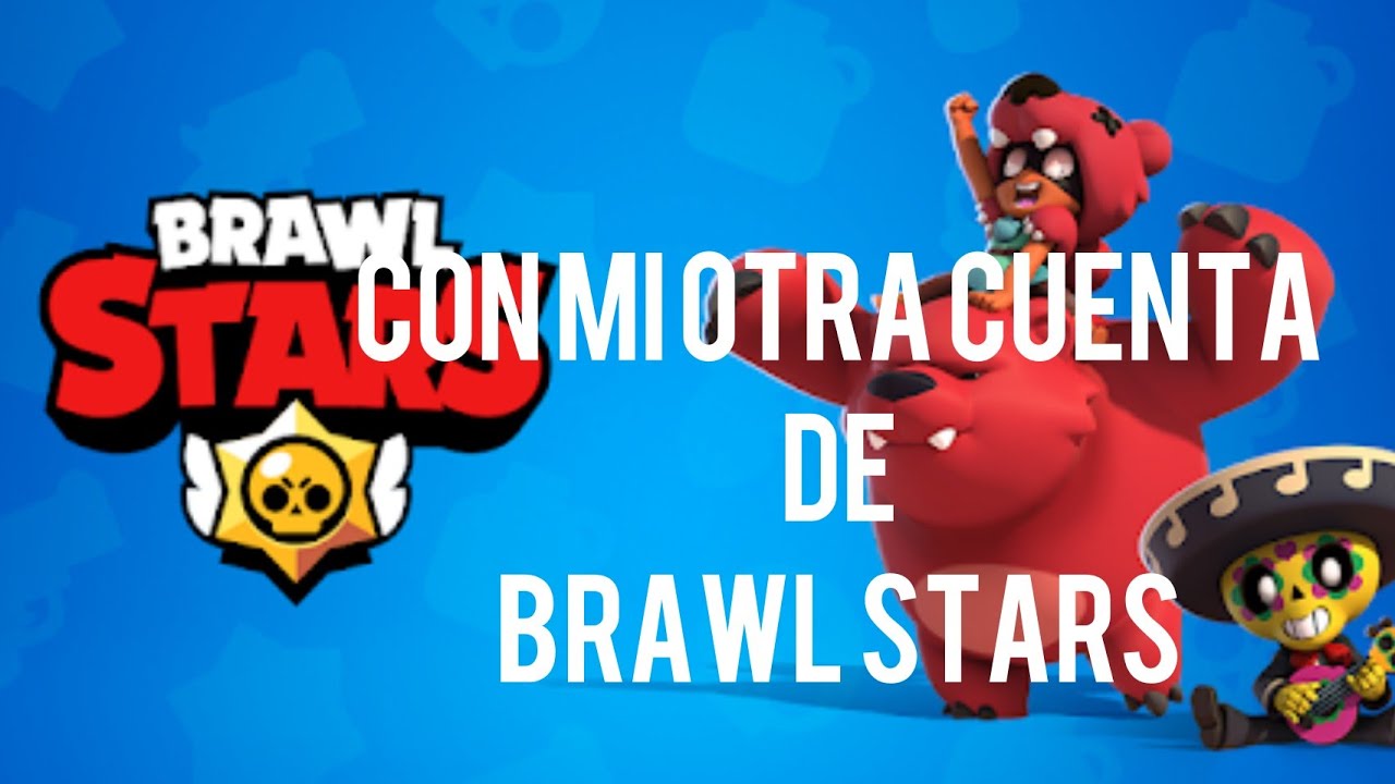 Como Hacer Otra Cuenta En Brawl Stars