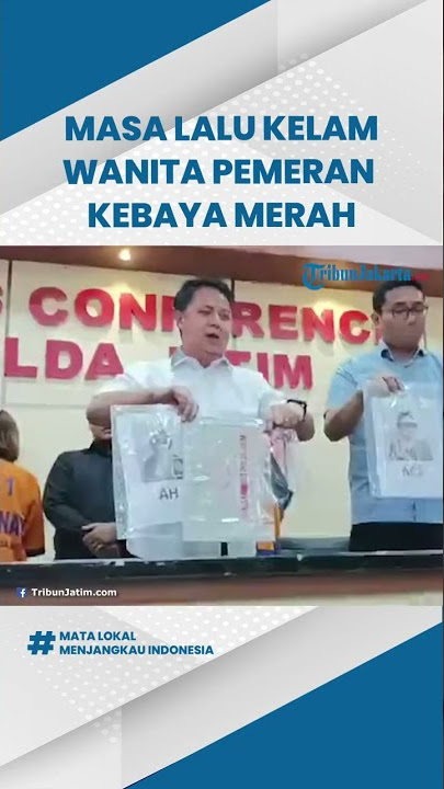 Fakta Baru Kasus Video Kebaya Merah, Pemeran Wanita Ternyata Miliki Masa Lalu Kelam