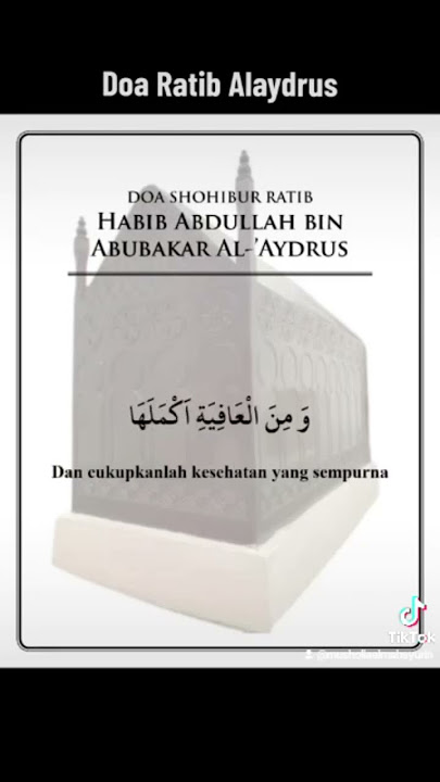 𝐃𝐨𝐚 𝐑𝐚𝐭𝐢𝐛 𝐀𝐥𝐚𝐲𝐝𝐫𝐮𝐬 | 𝘏𝘢𝘣𝘪𝘣 𝘍𝘢𝘩𝘮𝘪 𝘈𝘭𝘢𝘺𝘥𝘳𝘶𝘴