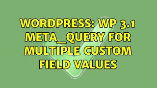 Celebrity Wordpress: WP 3.1 meta_query for multiple custom field values Profile