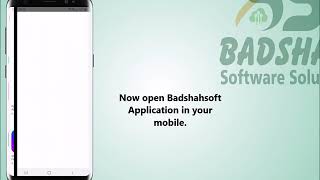 How to install Badshah Soft. Mobile App & how to do Get Dealer screenshot 1