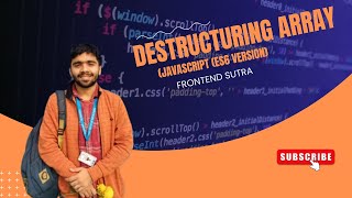 Frontend Sutra: Destructuring Array in ES6 JavaScript! #es6 #javascript #webdevelopment