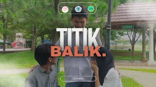 TITIK BALIK. -ShortMovie