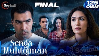 Senga Muhtojman 125-qism Final (milliy serial) | Сенга Муҳтожман 125-қисм Финал  (миллий сериал)