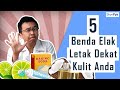 5 Barang Yang Anda Patut Elak Letak Di Kulit Anda