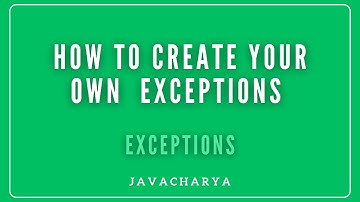 06 - How to create your own exceptions - Java for beginners | Javacharya