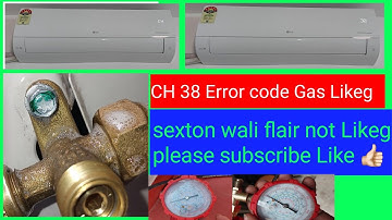 LG inverter ac CH 38 Error code Gas Likeg sexton wali flair not Likeg #airconditioner