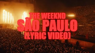The Weeknd - São Paulo feat. Anitta (Lyric Video)