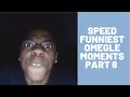 IShowSpeed Funniest Omegle Moments 6