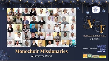 [CVCF "Sing Joyfully"]  Monochoir Missionaries - O Holy Night