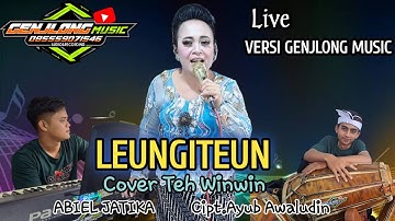 LEUNGITEUN (ABIEL JATNIKA)COVER TEH WINWIN (Genjlong music)