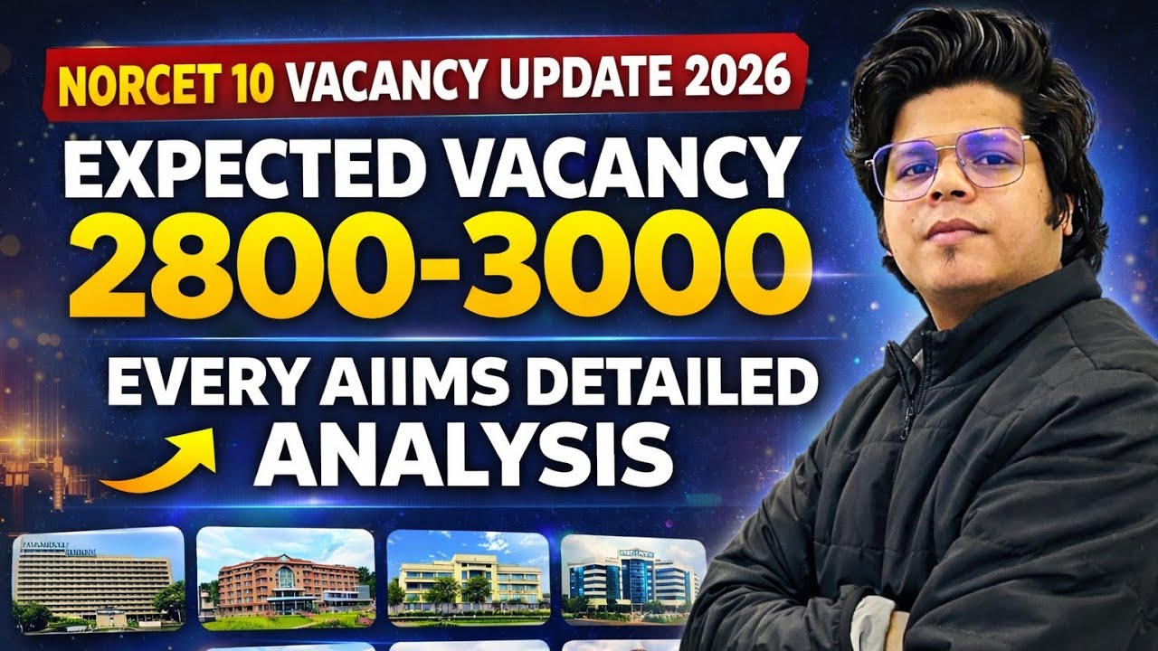 BIG UPDATE 🚨 NORCET 10 Vacancy 2026 | 3000 तक पोस्ट? हर AIIMS का पूरा Breakdown!!