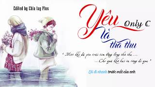 Yêu Là 'Tha Thu' | Only C | Em Chưa 18 OST | Lyric Video Yêu Là 'Tha Thu' | Only C | Em Chưa 18 OST | Lyric Video