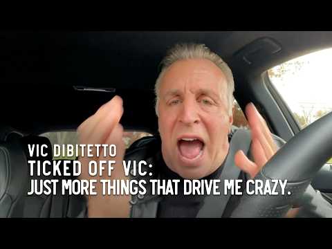 Ticked Off Vic: Just more things that drive me crazy.