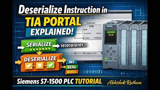 Deserialize Instruction in TIA Portal Explained || Siemens S7-1500 PLC Tutorial