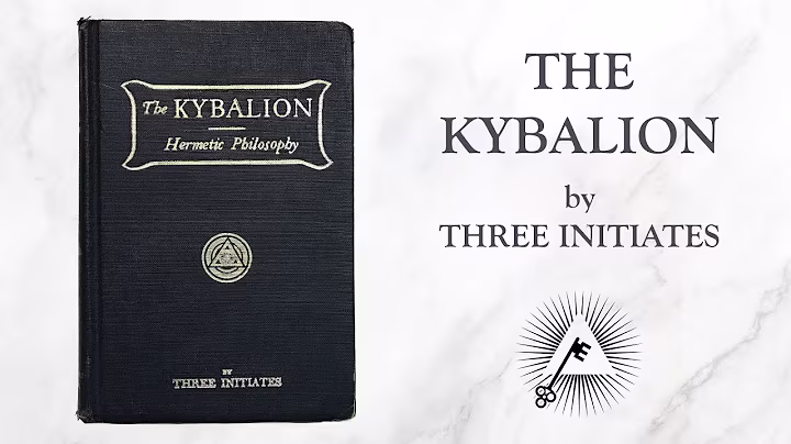 The Kybalion (1908) by Three Initiates (William Walker Atkinson)