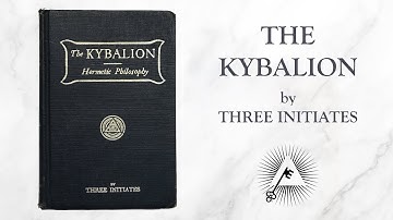 The Kybalion (1908) by Three Initiates (William Walker Atkinson)