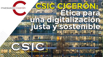 CSIC Cicerón 6.7 Ética para una digitalización justa y sostenible