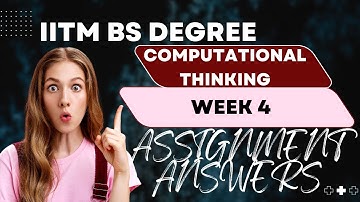 IITM  Data Science Week 4 Computational Thinking Graded Assignment | Comprehensive Week 4 CT Answers