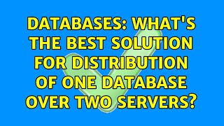 Celebrity Databases: What's the best solution for distribution of one database over two servers? Wealth