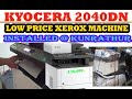 LOWM PRICE XEROX MACHIEN | KYOCERA 2040DN |BELOW 25,000/-| INSTALLED @ KUNRATHUR |AVAILABLE|COUIRER