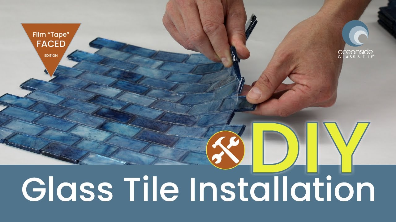 How to Install Film-Faced Glass Tile