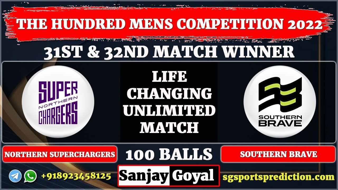Northern Superchargers vs Southern Brave 31st Match Prediction The Hundred Men’s 2022 | NORS vs SOU