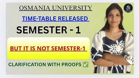 SEMESTER 1 | OSMANIA UNIVERSITY | UPDATE ROOSTER | 2025 | @shivanipallela