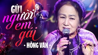 Gửi Người Em Gái - Hồng Vân |   | Mây Saigon