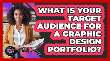 What Is Your Target Audience For A Graphic Design Portfolio? - Graphic Design Nerd