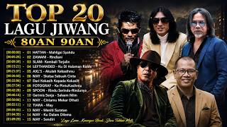 TOP 20 LAGU JIWANG 80AN 90AN - LAGU SLOW ROCK MALAYSIA 90AN TERBAIK - MAY, HATTAN, SLAM, IKLIM