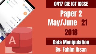 IGCSE ICT 0417/2018/P21/May -June (Data base)