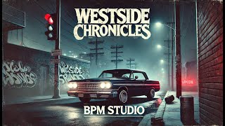 Westside Chronicles - BPM Studio