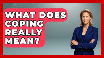 What Does Coping Really Mean? - Inside Body Image