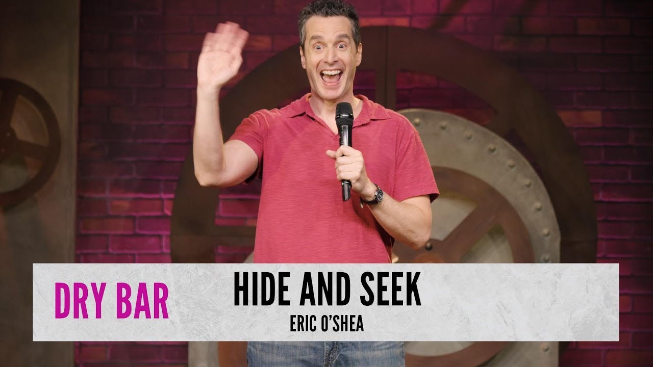 When You Re Playing Hide And Seek Eric O Shea Youtube