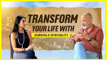 Transform your life with Ayurveda & Spirituality | Bijay J. Anand