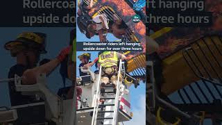 Rollercoaster riders left hanging upside down for over three hours #itvnews #usa Wealth