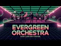 Evergreen Orchestra - Don't Look Any Further