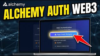 How to authenticate with Alchemy Auth for Web3 dApps - Full Guide
