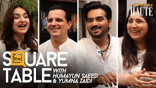 The Square Table With Humayun Saeed & Yumna Zaidi | Ep 1 | Gentleman