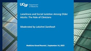 Loneliness and Social Isolation Among Older Adults: The Role of Clinicians with Ashwin Kotwal
