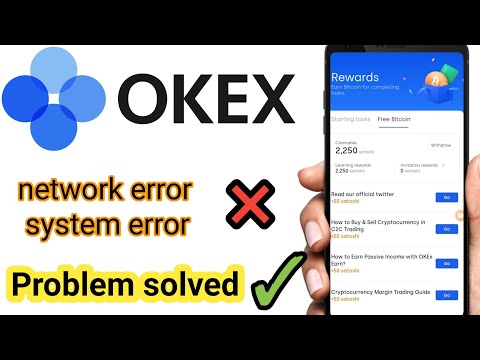 Okex App not work | Okex system error network error | okex update