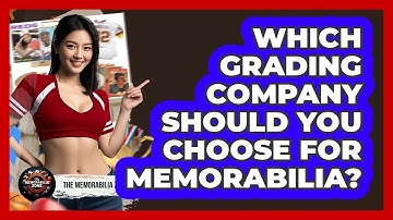 Which Grading Company Should You Choose For Memorabilia? - The Memorabilia Zone