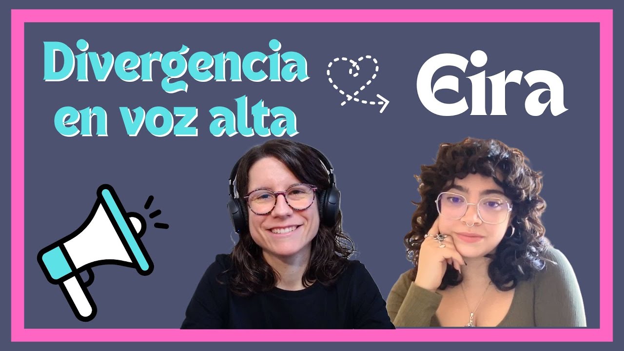 Eira en 📢DIVERGENCIA EN VOZ ALTA 1X12📢| ✨Excepcionalidad múltiple: autismo, atención divergente✨