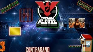 Papers Please {P3} Detain All The People!