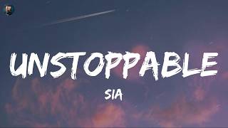 Unstoppable - Sia (Lyrics) Charlie Puth, Ed Sheeran
