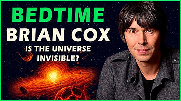 +1 Hour of Brian Cox: Dark Matter and Energy Shape Everything