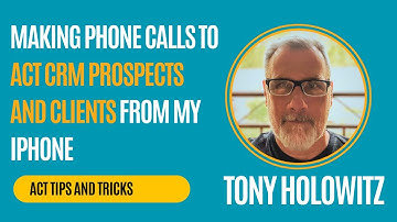Making Phone Calls to Act CRM Prospects and Clients from My iPhone