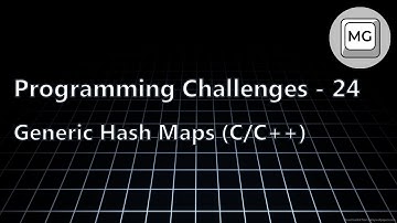 Programming Challenges - 24 - Generic Hash Maps in C (C/C++)