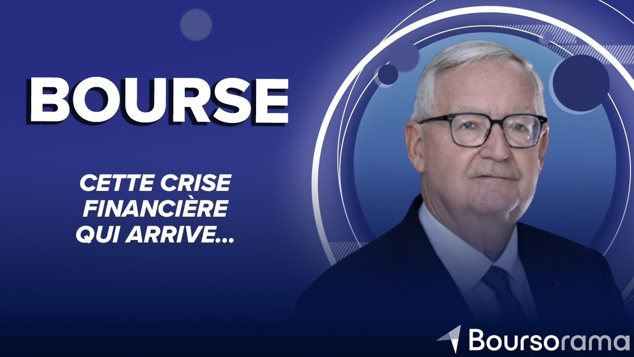 Cette crise financière qui arrive…
